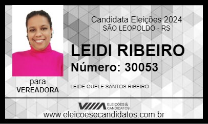 Candidato LEIDI RIBEIRO 2024 - SÃO LEOPOLDO - Eleições