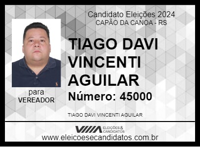 Candidato TIAGO AGUILAR 2024 - CAPÃO DA CANOA - Eleições