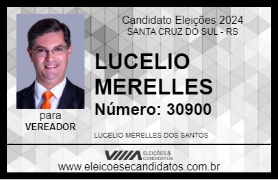 Candidato LUCELIO MERELLES 2024 - SANTA CRUZ DO SUL - Eleições