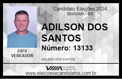 Candidato ADILSON DOS SANTOS 2024 - IBARAMA - Eleições