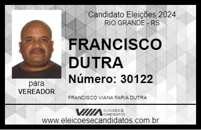 Candidato FRANCISCO DUTRA 2024 - RIO GRANDE - Eleições