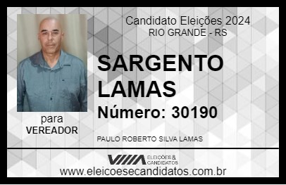 Candidato SARGENTO LAMAS 2024 - RIO GRANDE - Eleições