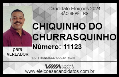 Candidato CHIQUINHO DO CHURRASQUINHO 2024 - SÃO SEPÉ - Eleições