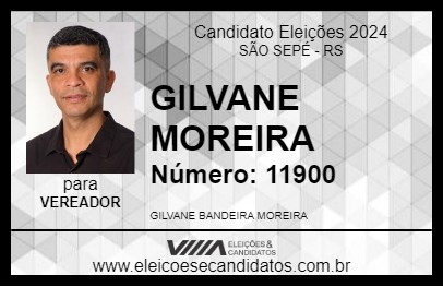 Candidato GILVANE MOREIRA 2024 - SÃO SEPÉ - Eleições