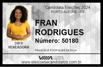 Candidato FRAN RODRIGUES 2024 - PORTO ALEGRE - Eleições