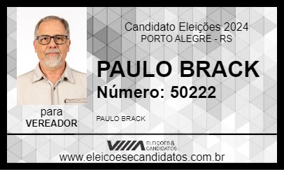 Candidato PAULO BRACK 2024 - PORTO ALEGRE - Eleições