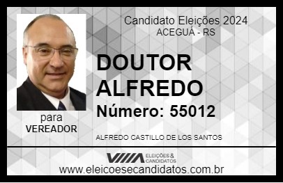 Candidato DOUTOR ALFREDO 2024 - ACEGUÁ - Eleições