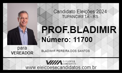 Candidato PROF.BLADIMIR 2024 - TUPANCIRETÃ - Eleições