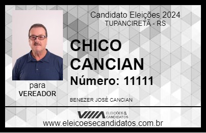 Candidato CHICO CANCIAN 2024 - TUPANCIRETÃ - Eleições