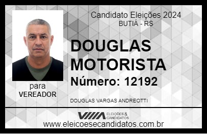 Candidato DOUGLAS MOTORISTA 2024 - BUTIÁ - Eleições