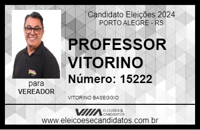 Candidato PROFESSOR VITORINO 2024 - PORTO ALEGRE - Eleições