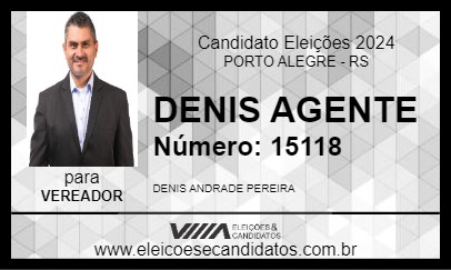 Candidato DENIS AGENTE 2024 - PORTO ALEGRE - Eleições