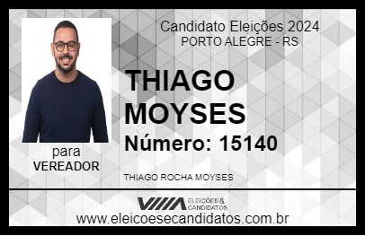 Candidato THIAGO MOYSES 2024 - PORTO ALEGRE - Eleições