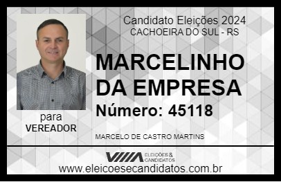 Candidato MARCELINHO DA EMPRESA 2024 - CACHOEIRA DO SUL - Eleições