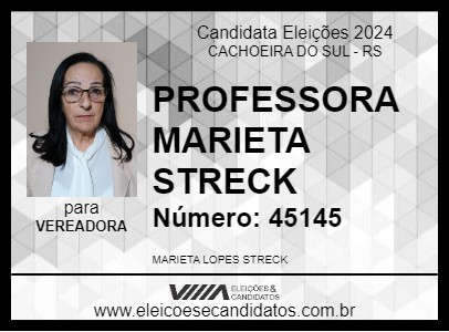 Candidato PROFESSORA MARIETA STRECK 2024 - CACHOEIRA DO SUL - Eleições