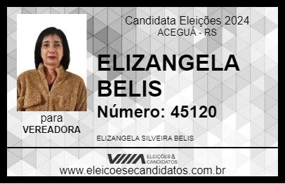 Candidato ELIZANGELA BELIS 2024 - ACEGUÁ - Eleições