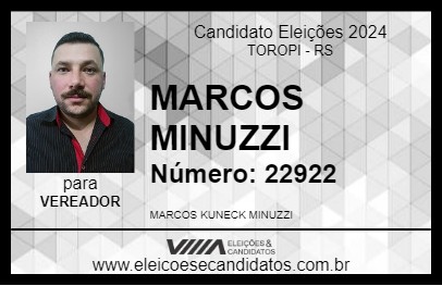 Candidato MARCOS MINUZZI 2024 - TOROPI - Eleições