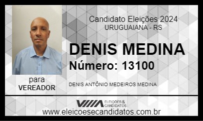 Candidato DENIS MEDINA 2024 - URUGUAIANA - Eleições