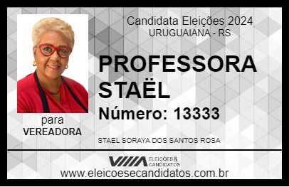 Candidato PROFESSORA STAËL 2024 - URUGUAIANA - Eleições