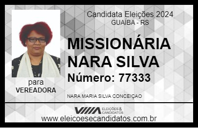 Candidato MISSIONÁRIA NARA SILVA 2024 - GUAÍBA - Eleições