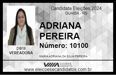 Candidato ADRIANA PEREIRA 2024 - GUAÍBA - Eleições