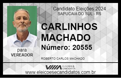 Candidato CARLINHOS MACHADO 2024 - SAPUCAIA DO SUL - Eleições