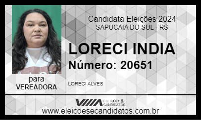 Candidato LORECI (INDIA) 2024 - SAPUCAIA DO SUL - Eleições