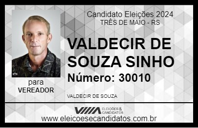 Candidato VALDECIR DE SOUZA SINHO 2024 - TRÊS DE MAIO - Eleições