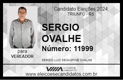 Candidato SERGIO OVALHE 2024 - TRIUNFO - Eleições