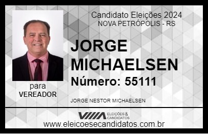 Candidato JORGE MICHAELSEN 2024 - NOVA PETRÓPOLIS - Eleições