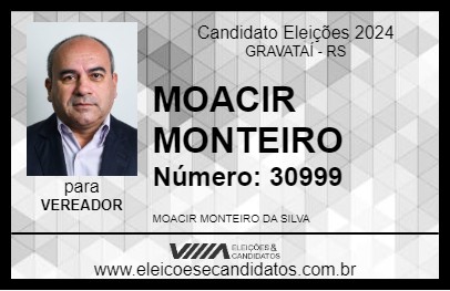 Candidato MOACIR MONTEIRO 2024 - GRAVATAÍ - Eleições