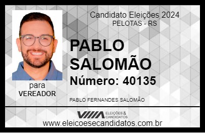 Candidato PABLO SALOMÃO 2024 - PELOTAS - Eleições