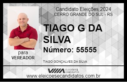 Candidato TIAGO G DA SILVA 2024 - CERRO GRANDE DO SUL - Eleições