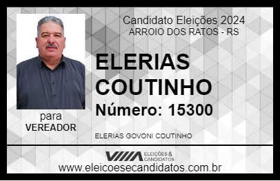 Candidato ELERIAS COUTINHO 2024 - ARROIO DOS RATOS - Eleições