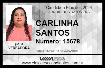 Candidato CARLINHA SANTOS 2024 - ARROIO DOS RATOS - Eleições