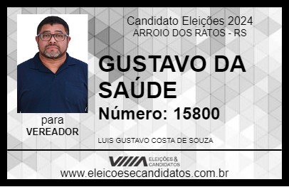 Candidato GUSTAVO DA SAÚDE 2024 - ARROIO DOS RATOS - Eleições