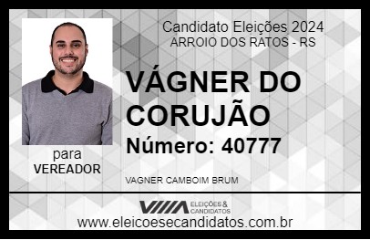 Candidato VÁGNER DO CORUJÃO 2024 - ARROIO DOS RATOS - Eleições