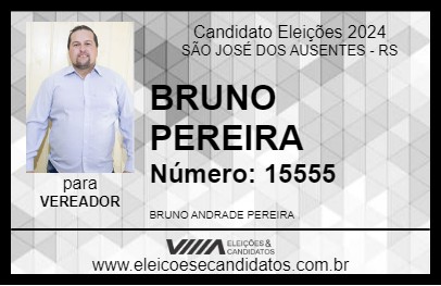 Candidato BRUNO PEREIRA 2024 - SÃO JOSÉ DOS AUSENTES - Eleições