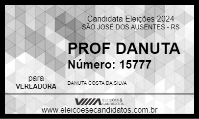 Candidato PROF  DANUTA 2024 - SÃO JOSÉ DOS AUSENTES - Eleições