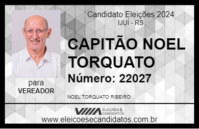 Candidato CAPITÃO NOEL TORQUATO 2024 - IJUÍ - Eleições