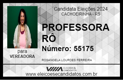 Candidato PROFESSORA RÔ 2024 - CACHOEIRINHA - Eleições