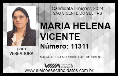 Candidato MARIA HELENA VICENTE 2024 - SÃO VICENTE DO SUL - Eleições