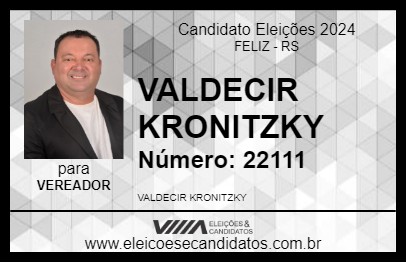 Candidato VALDECIR KRONITZKY 2024 - FELIZ - Eleições