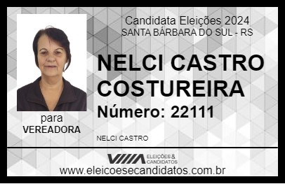 Candidato NELCI CASTRO COSTUREIRA 2024 - SANTA BÁRBARA DO SUL - Eleições