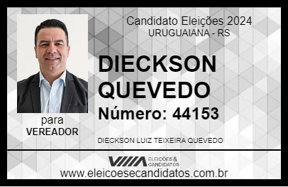 Candidato DIECKSON QUEVEDO 2024 - URUGUAIANA - Eleições