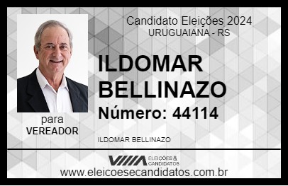 Candidato ILDOMAR BELLINAZO 2024 - URUGUAIANA - Eleições