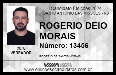 Candidato ROGERIO DEIO MORAIS 2024 - SANTO ANTÔNIO DAS MISSÕES - Eleições