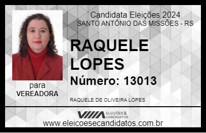 Candidato RAQUELE LOPES 2024 - SANTO ANTÔNIO DAS MISSÕES - Eleições