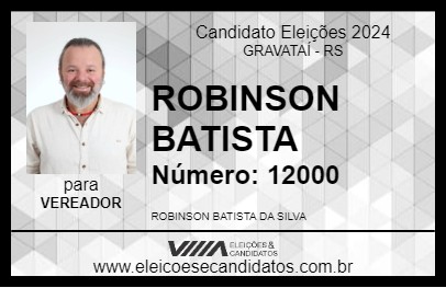 Candidato ROBINSON BATISTA 2024 - GRAVATAÍ - Eleições