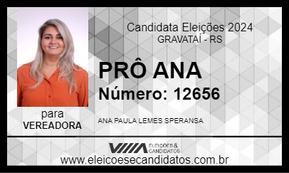 Candidato PRÔ ANA 2024 - GRAVATAÍ - Eleições